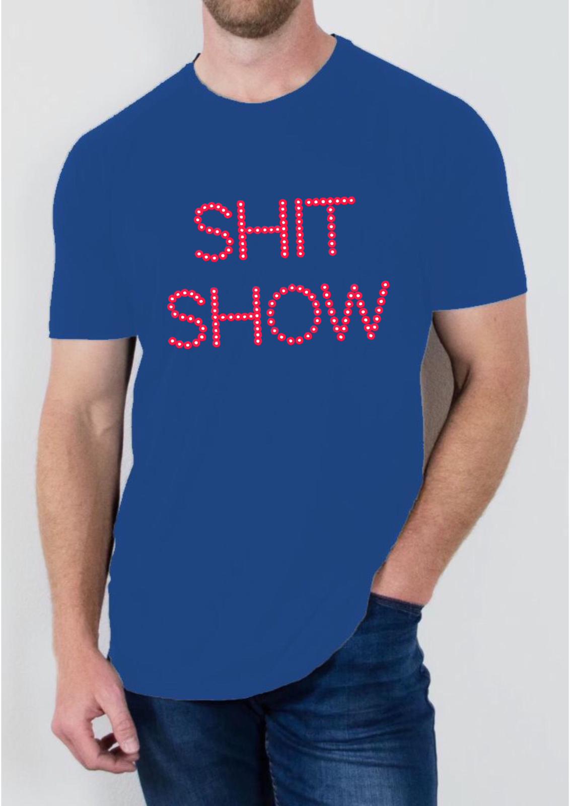 "Shit Show" T Shirt