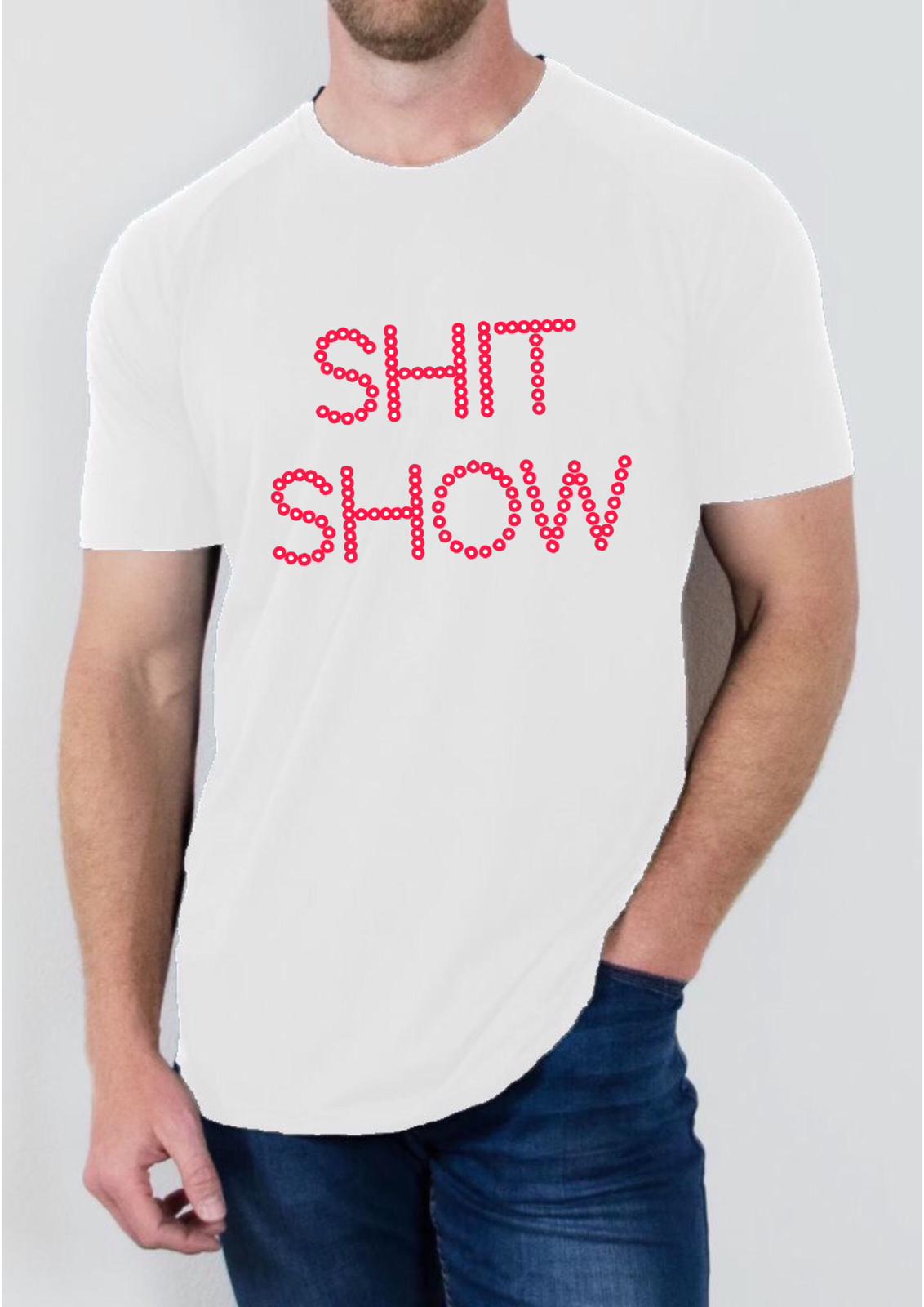 "Shit Show" T Shirt