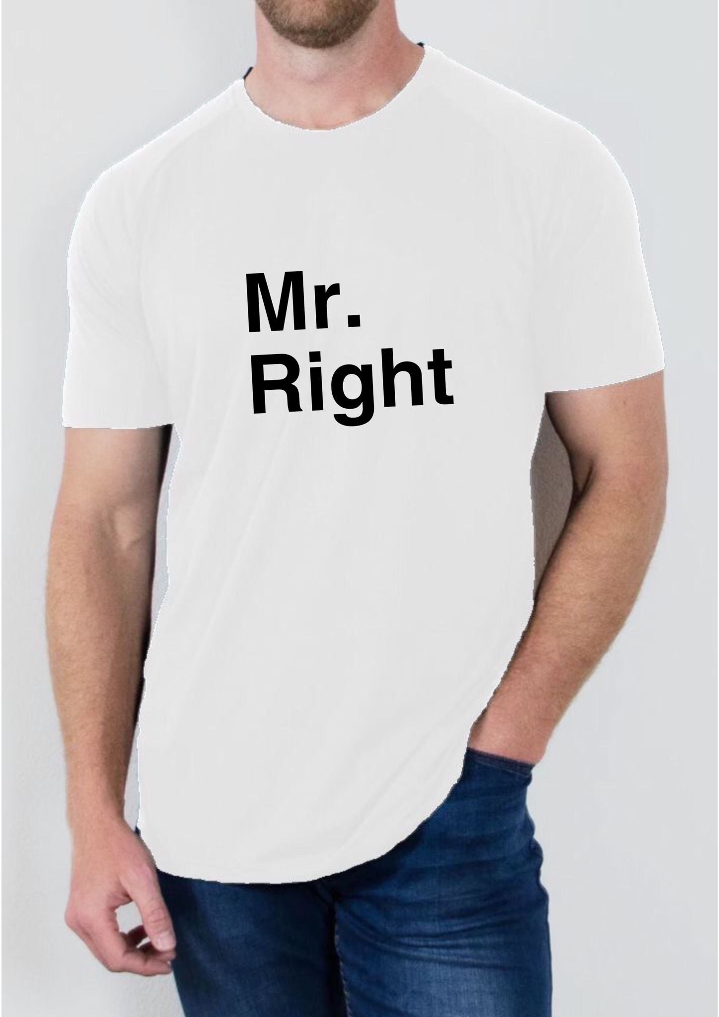 "Mr Right" T Shirt