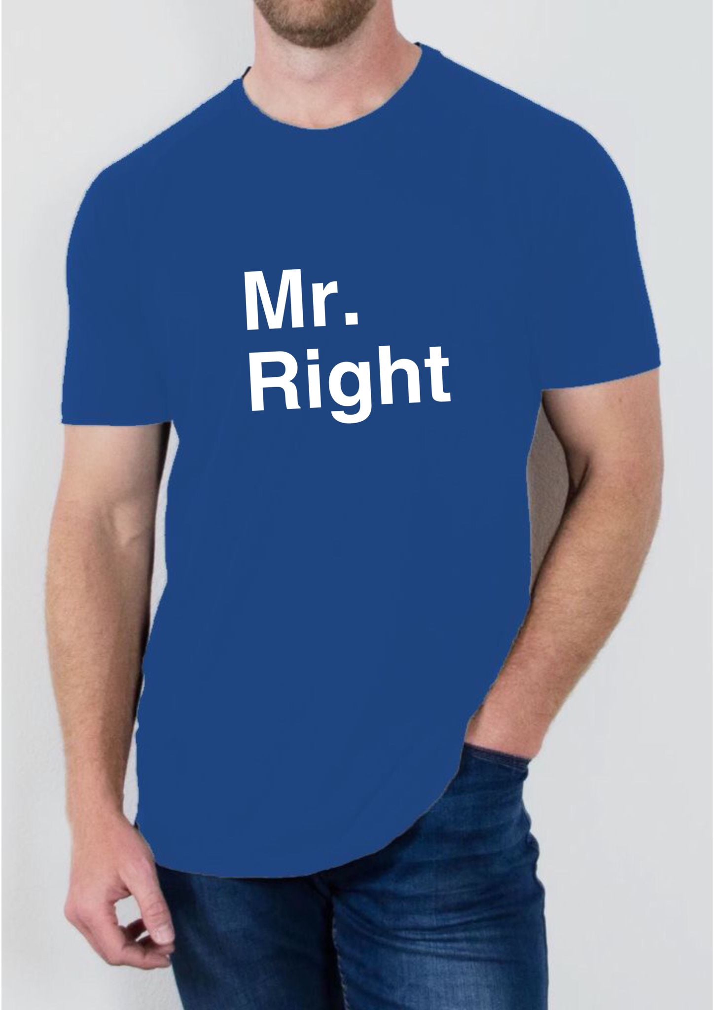 "Mr Right" T Shirt