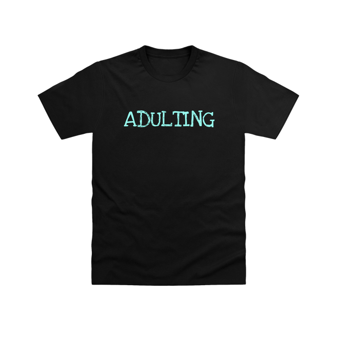 Black Adulting T Shirt