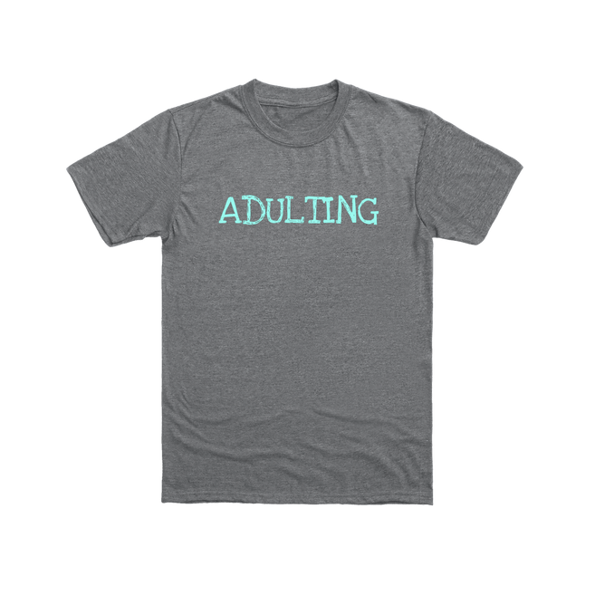 Graphite Heather Adulting T Shirt