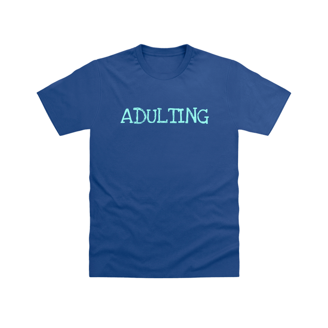 Cobalt Adulting T Shirt