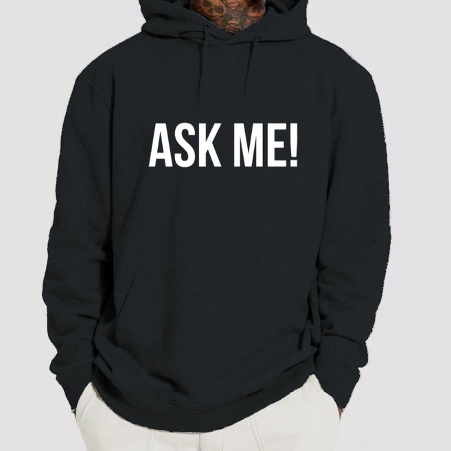 Ask Me ! Hoodie
