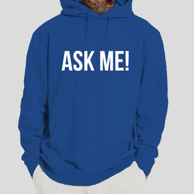 Ask Me ! Hoodie