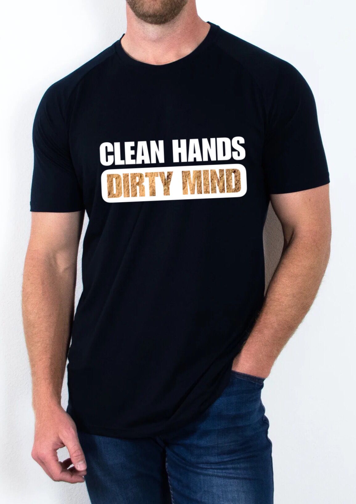 "Clean Hands Dirty Mind" T Shirt