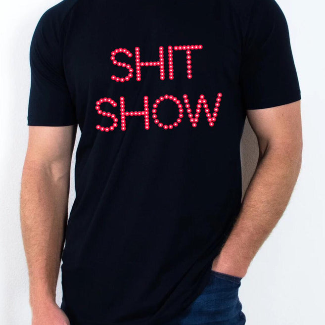 "Shit Show" T Shirt