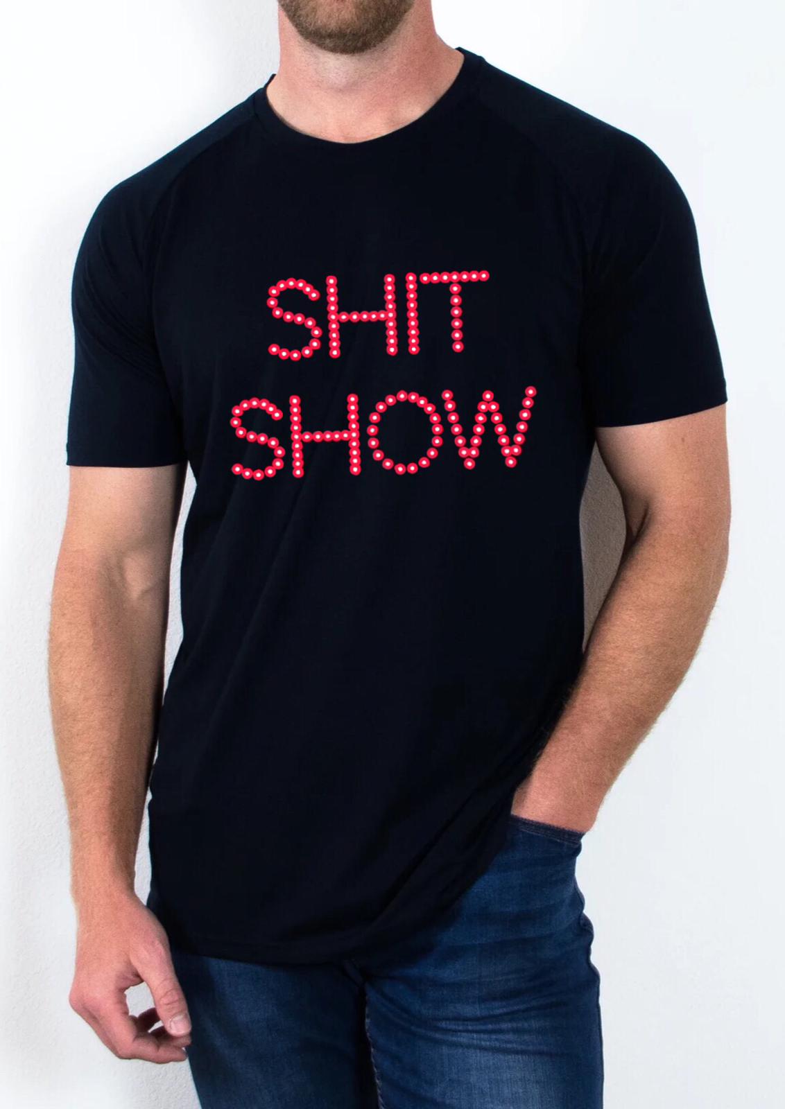 "Shit Show" T Shirt