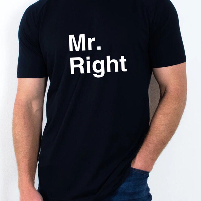 "Mr Right" T Shirt