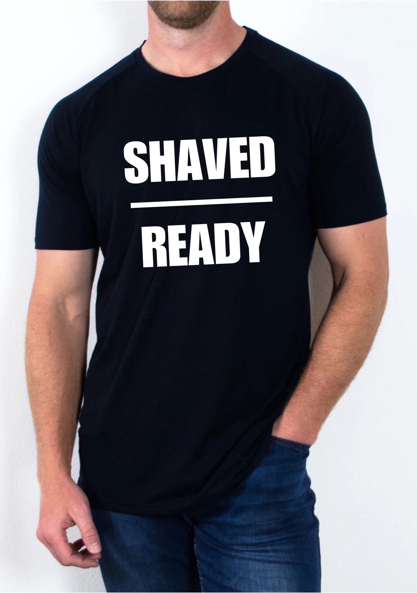 "Shaved and Ready" T Shirt