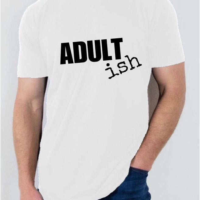 Adult (ish) T Shirt