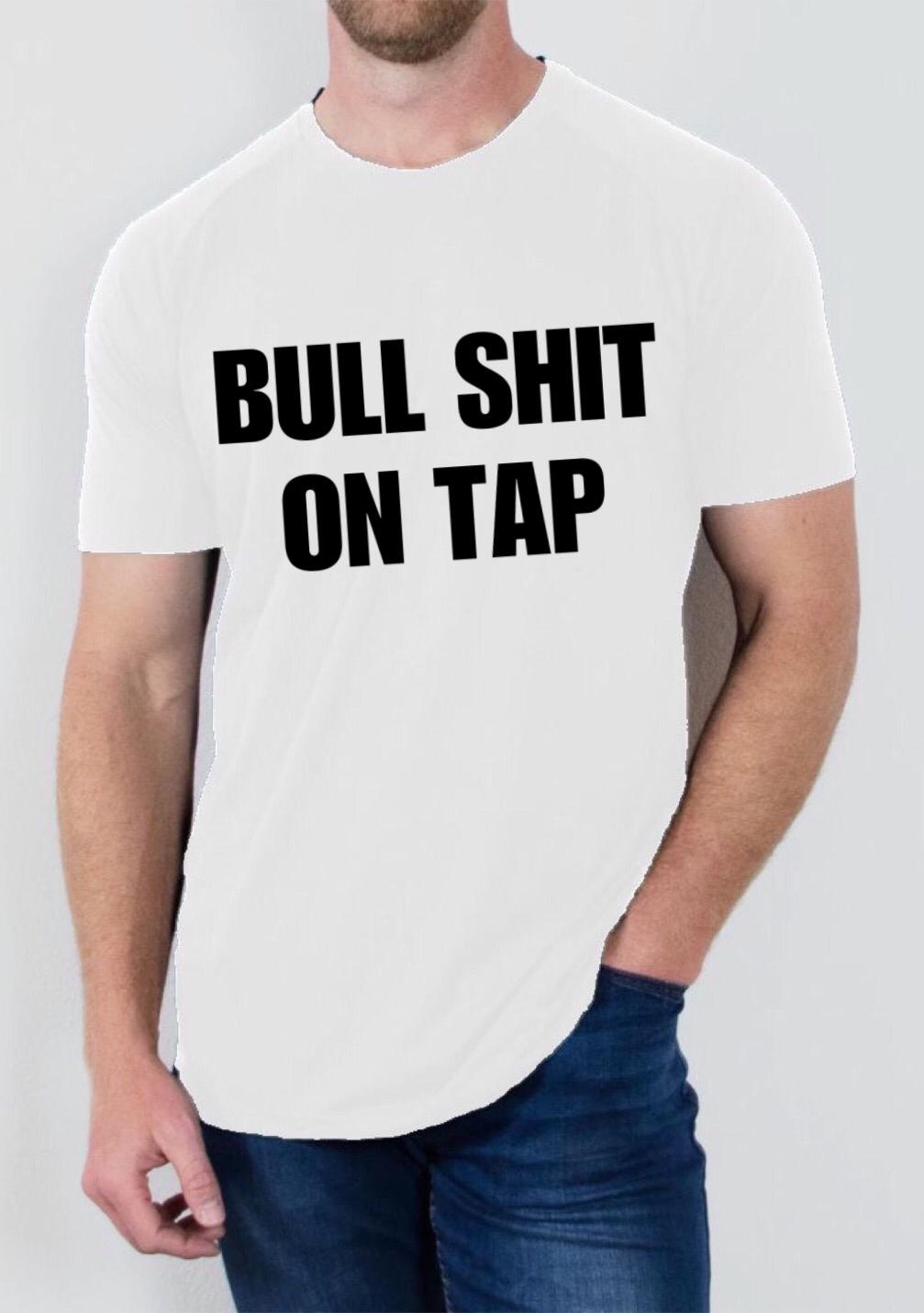 Bull Shit on Tap T Shirt