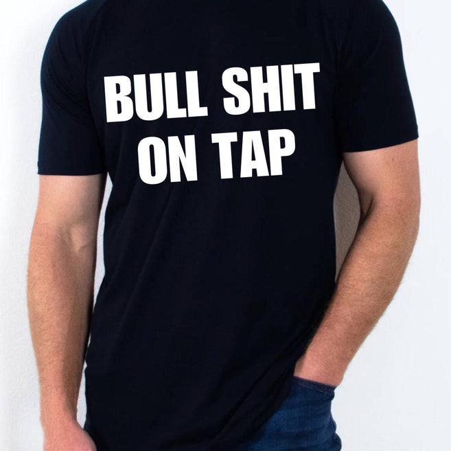 Bull Shit on Tap T Shirt