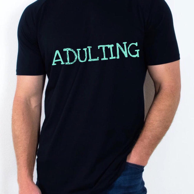 Adulting T Shirt