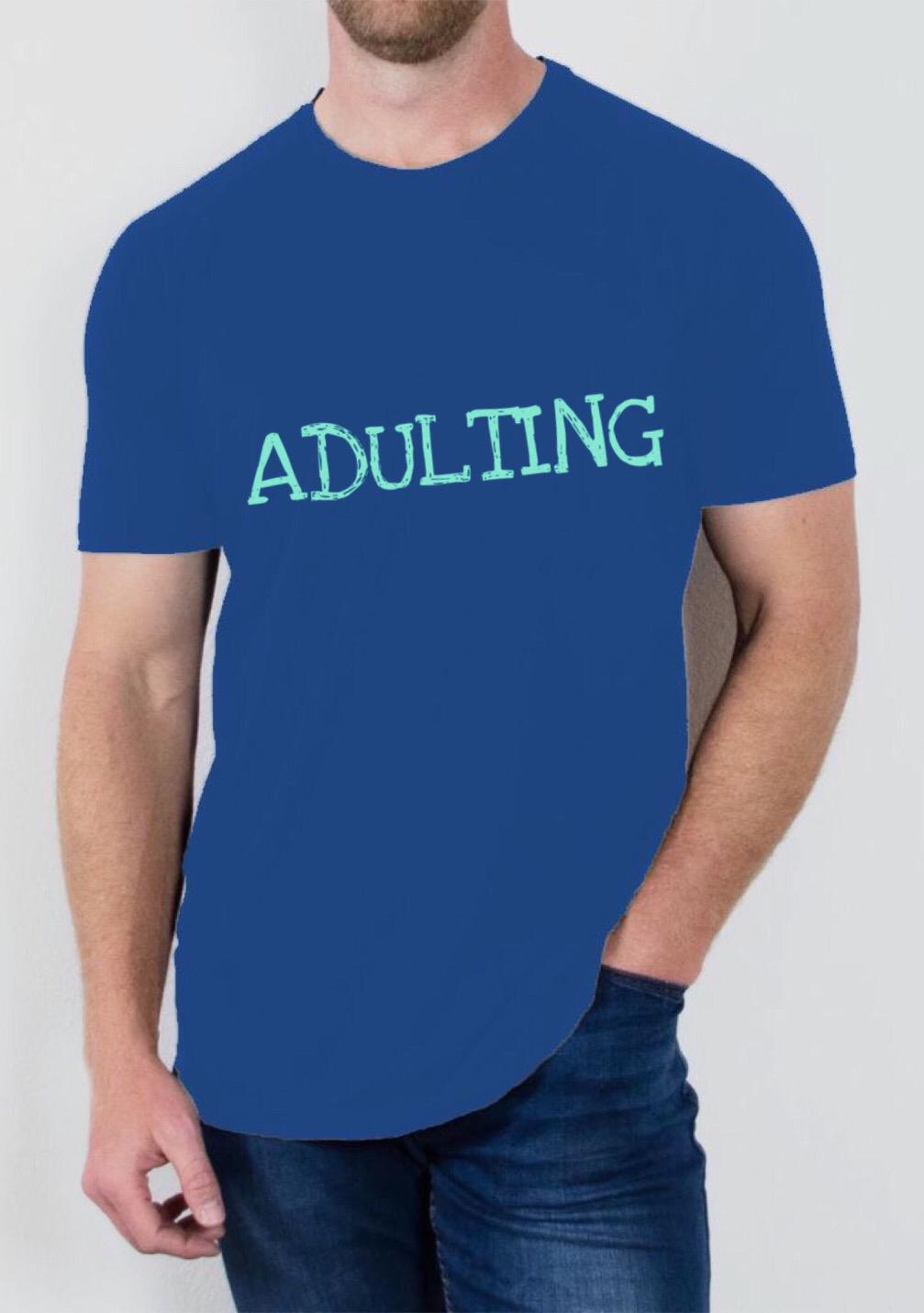 Adulting T Shirt