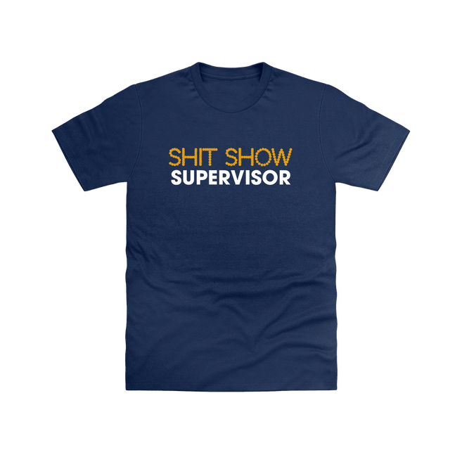Navy Shit Show Supervisor T Shirt