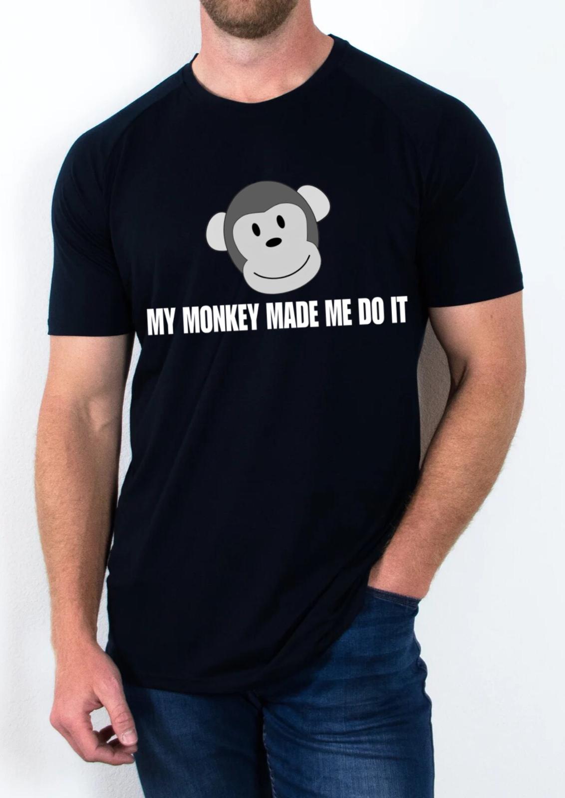 My Monkey made me do it.